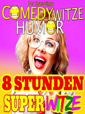 cover image of Comedy Witze Humor--8 Stunden Super Witze
